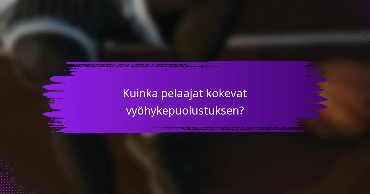 Kuinka pelaajat kokevat vyöhykepuolustuksen?
